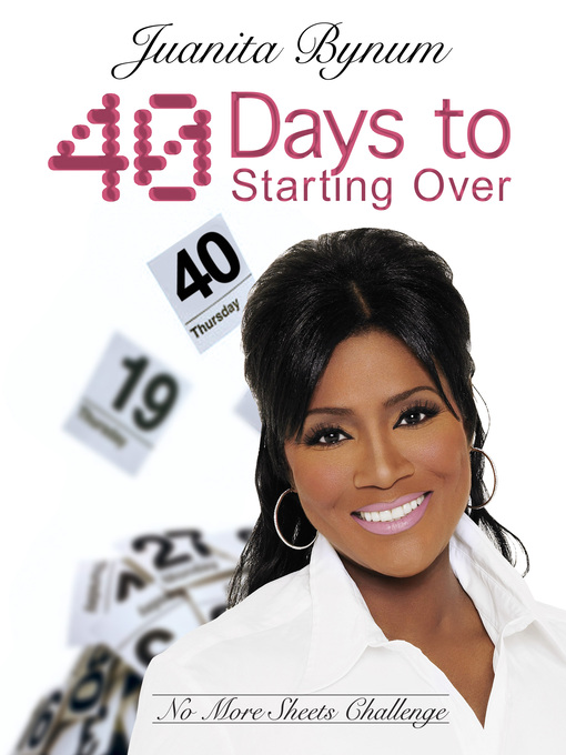 Title details for 40 Days to Starting Over by Juanita Bynum - Available